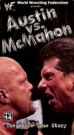 WWE: Austin vs. McMahon - The Whole True Story