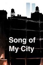 Watch Song of My City (Short 2025) 123movies