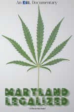 Watch Maryland Legalized 123movies