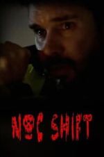 Watch Noc Shift 123movies