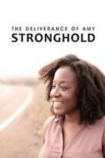 Watch The Deliverance of Amy Stronghold 123movies