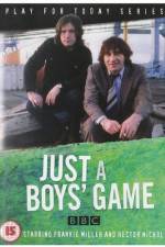 Just a Boy's Game