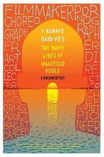 Watch I Always Said Yes: The Many Lives of Wakefield Poole 123movies