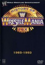 Watch WWE: The History of WrestleMania I-IX 123movies