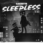 Cazzette: Sleepless