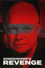 Watch Eisenhower\'s Revenge 123movies