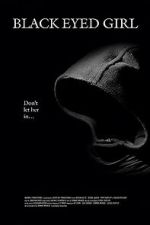 Watch Black Eyed Girl 123movies