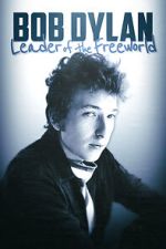 Watch Bob Dylan: Leader of the Free World 123movies