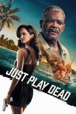 Watch Just Play Dead 123movies