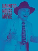 Watch Haunted House Movie 123movies