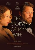 Watch The Story of My Wife 123movies