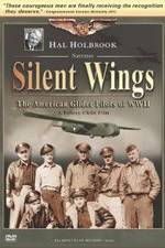 Watch Silent Wings: The American Glider Pilots of World War II 123movies
