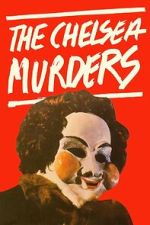 Watch The Chelsea Murders 123movies