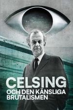 Watch Celsing och den känsliga brutalismen 123movies