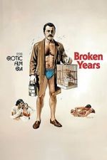 Watch Broken Years 123movies