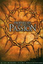 Watch Prophecies of the Passion 123movies