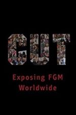 Cut: Exposing FGM Worldwide