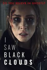 Watch I Saw Black Clouds 123movies