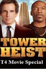 T4 Movie Special Tower Heist