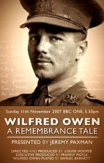 Wilfred Owen: A Remembrance Tale