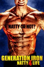 Generation Iron: Natty 4 Life