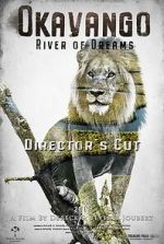 Okavango: River of Dreams - Director's Cut