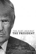 Watch The Plot Against the President 123movies