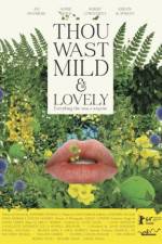 Watch Thou Wast Mild and Lovely 123movies