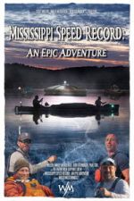 Watch Mississippi Speed Record: An Epic Adventure 123movies