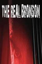 Watch The Real Bronson 123movies