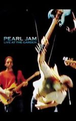 Watch Pearl Jam: Live at the Garden 123movies