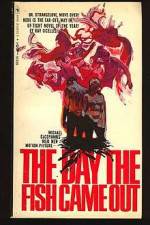 Watch The Day the Fish Came Out 123movies