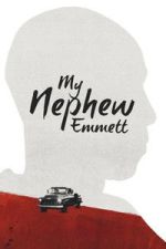 Watch My Nephew Emmett 123movies