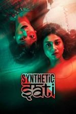 Watch Synthetic Sati 123movies