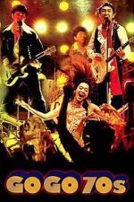 Watch Go Go 70\'s 123movies