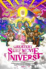 Watch The Greatest Surf Movie in the Universe 123movies