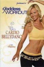 Watch The Goddess Workout Cardio Bellydance 123movies