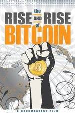 Watch The Rise and Rise of Bitcoin 123movies