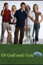 Watch Of Golf and God 123movies