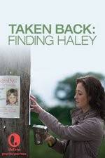 Taken Back Finding Haley