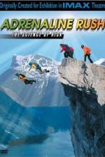 Watch IMAX Adrenaline Rush 123movies