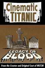 Cinematic Titanic: Legacy of Blood