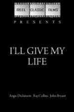 I'll Give My Life