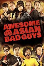 Watch Awesome Asian Bad Guys 123movies