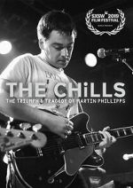Watch The Chills: The Triumph and Tragedy of Martin Phillipps 123movies