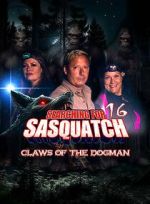 Watch Searching for Sasquatch 16: Claws of the Dogman 123movies