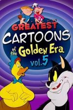 Watch Greatest Cartoons of the Golden Era Vol. 5 123movies