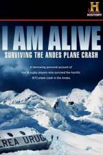 I Am Alive Surviving the Andes Plane Crash