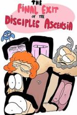 Watch The Final Exit of the Disciples of Ascensia 123movies