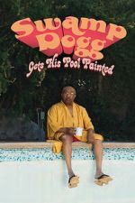 Watch Swamp Dogg Gets His Pool Painted 123movies